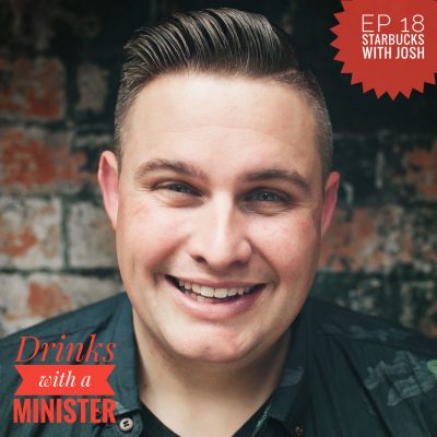 Josh Withers from Married by Josh on the Drinks with a Minister podcast